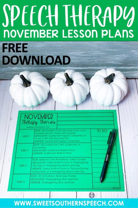 Speech Therapy Lesson Plans For November - Sweet Southern Speech November Speech And Language Activities, Thanksgiving Speech And Language Activities, November Speech Therapy Activities, Acorn Activities, Free Calendar Download, Slp Office, November Lesson Plans, Speech Therapy Themes, Speech Lessons