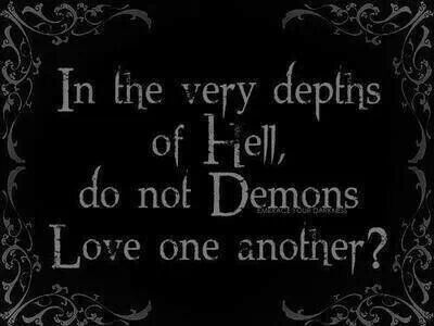 In the very depths of hell, do not demons love one another? - Anne Rice, The Vampire Armand #book #quotes Indrid Cold, Gothic Quotes, Rabastan Lestrange, Poetry Quotes, Writing Inspiration, Pretty Words, The Words, Dark Side, Writing Prompts