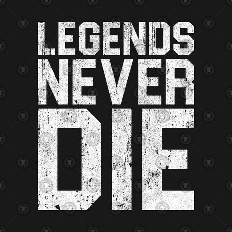 Aesthetic T Shirt Design Ideas, Legends Never Die Wallpaper, Legend Never Die, Die Wallpaper, Never Die, Grey Wallpaper Iphone, Groot Marvel, Laptop Case Stickers, Legends Never Die