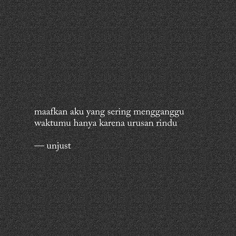 Rindu- Unjust #quotes #tumblr #unjust #sassyquotes #aesthetic #sajak Malay Quotes Deep, Unjust Quotes, Sight Quotes, Holding Up The Universe, Malay Quotes, Positive Quotes Wallpaper, Quotes Tumblr, One Word Quotes, Postive Life Quotes