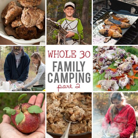 whole 30 camping {whole 30 family camping, part 2} | Dancing With My Father Paleo Camping Food, Paleo Camping, Camping Meals For Kids, Dance With My Father, California Beach Camping, Camping Dinners, Easy Camping Meals, Kids Part, Family Tent Camping