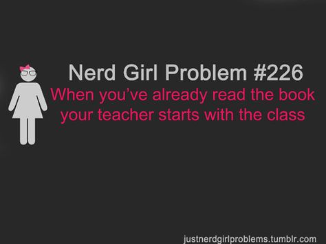 English teacher offers twelve books for lit. circle.   I'VE READ 8/12.  THAT'S 2/3 OF THEM, AND THATS SAD.  OR NOT. Nerd Girl Problems, Nerd Problems, Fangirl Problems, Nerdy Girl, Nerd Life, Nerd Girl, Girl Problems, Nerd Alert, Grad School