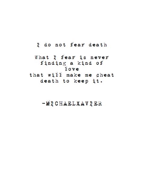 Michael Xavier Michael Xavier, Finding Love Quotes, Fear Quotes, Fear Of Love, He Said She Said, Love Me Do, Poetic Justice, Lovely Quotes, All About Love