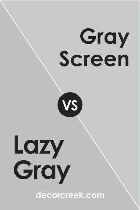 Lazy Gray vs. Gray Screen by Sherwin Williams Sw Lazy Gray, Gray Screen Sherwin Williams, Sw Gray Screen, Sherwin Williams Lazy Gray, Sherwin Williams Gray Screen, Lazy Gray Sherwin Williams, Color Undertones, Gray Screen, Sherman Williams