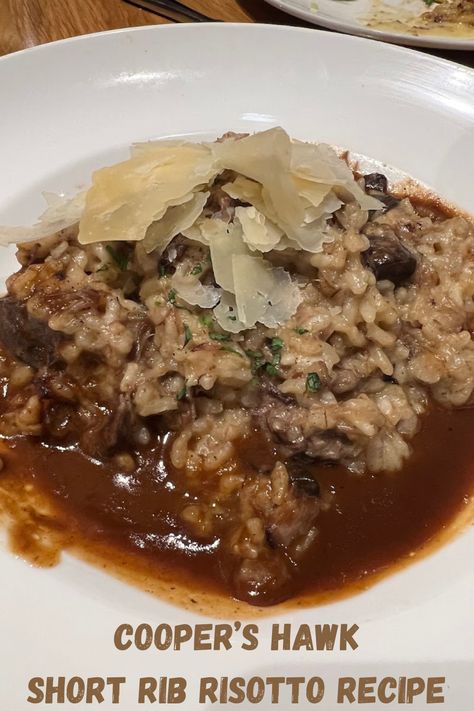 Cooper’s Hawk Short Rib Risotto Recipe Cooper's Hawk Recipes, Cooper Hawk Recipes, Coopers Hawk Recipes, Short Rib Risotto Recipe, Short Rib Risotto, Beef Risotto, Coopers Hawk, Braised Short Ribs Recipe, Beef Entrees