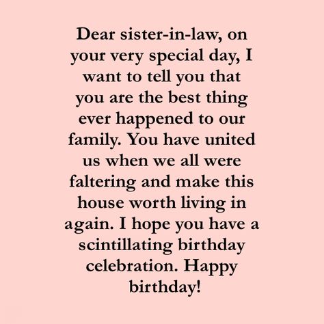 200 Birthday Wishes for Sister-in-Law - Happy Birthday Sister-in-Law Happy Birthday Sister In Law Quotes And Happy Birthday Messages  #birthdaywishes #WishesMessagesQuotes Happy Birthday Sister In Law Quotes, Birthday Wish For Sister In Law, Birthday Wishes For Sister In Law, Sister In Law Birthday Quotes, Birthday Poems For Daughter, Happy Birthday Sister In Law, Birthday Sister In Law, In Law Quotes, Sister In Law Quotes