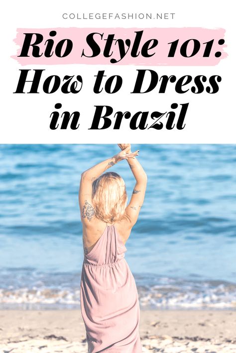 Rio style guide: What to wear in Rio de Janeiro South America Outfits Street Styles, Rio Style Outfits, Outfits To Wear In Brazil, Rio Fashion Brazil, What To Pack For Brazil, Brazil Trip Outfit, Rio Summer Outfits, What To Wear In Brazil Rio De Janeiro, Outfits For Rio De Janeiro