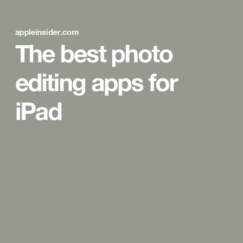 The best photo editing apps for iPad Best Photo Editing Apps, Photo Editing Apps Free, Photo Editing Apps Iphone, Ios Photos, Best Photo Editing, Apps For Iphone, Photo Editor App, Photoshop Express, Good Photo Editing Apps