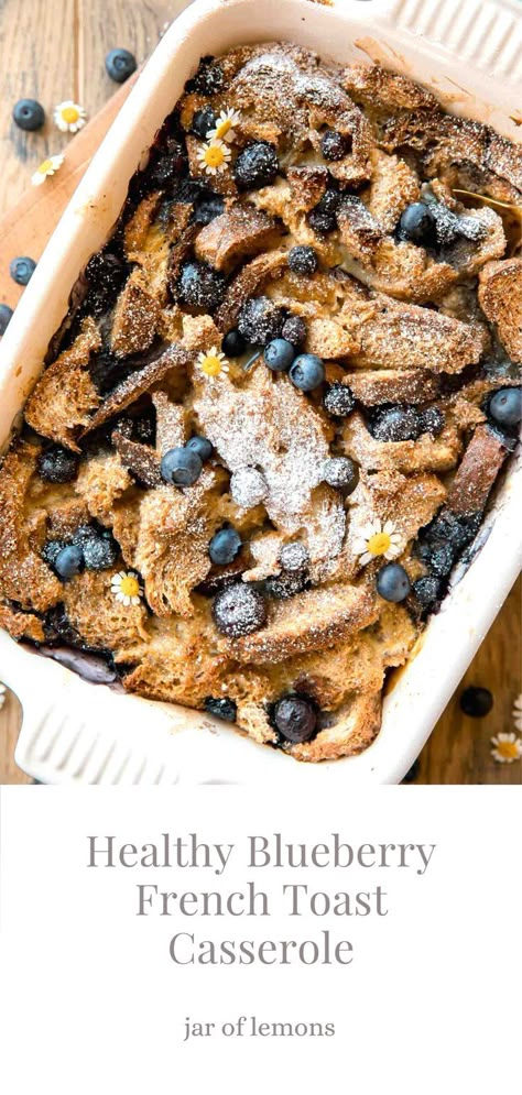 Blueberry french toast casserole in a baking dish. Healthy Blueberry French Toast, Casserole Dairy Free, Healthier Breakfast, Blueberry French Toast Casserole, Blueberry French Toast, Healthy Blueberry, French Toast Casserole, Breakfast Casserole, My Favorites