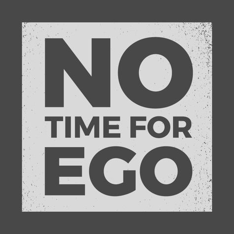 no time for ego -- cool & funny idea for introvert inspiration style design with sayings available via print on-demand on a t-shirt, tank top, long sleeve tshirt, baseball tee, crewneck, kids onesie, mug, hoodie, phone case, laptop cover, poster, pillow, sticker, notebook, tote bag and more. No Ego, Medical Stickers, Ego Quotes, Psychology Notes, Sticker Notebook, Laptop Cover, Tank Top Long, Tshirt Design Inspiration, Laptop Covers