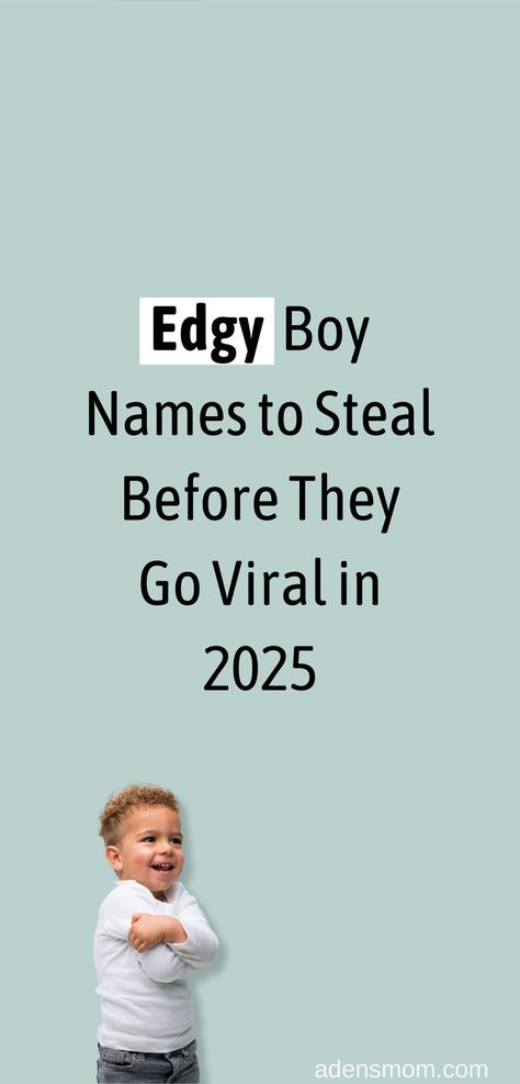 edgy boy names to steal before they go viral in 2025 Cool Names For Boys, Trendy Boy Names, Edgy Boy Names, New Boys Names, Badass Boy Names, Middle Name Ideas, Baby Boy Middle Names, Male Baby Names, Different Baby Names