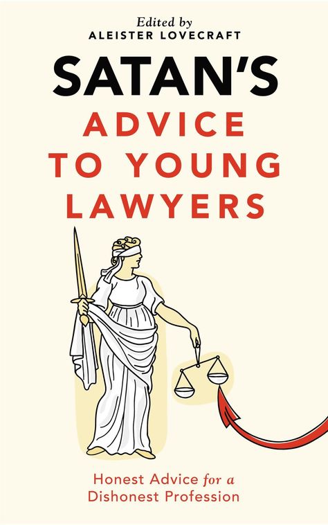 Satan's Advice to Young Lawyers Business Books Worth Reading, Law School Life, Law School Inspiration, Law Students, Prince Of Darkness, 100 Books To Read, Law Books, Inspirational Books To Read, 100 Book