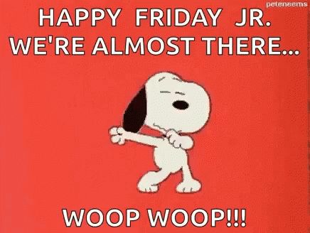 Snoopy Were Almost There GIF - Snoopy WereAlmostThere Friday - Discover & Share GIFs Excited Gif, Snoopy Friday, Friday Jr, Good Morning Friday, Almost There, Merry Christmas Images, Its Friday Quotes, E Card, Christmas Images