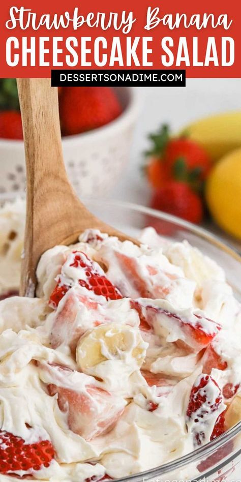 Strawberry Banana Salad Recipe, Strawberry Banana Desserts, Cheesecake Salad Recipe, Banana Fruit Salad, Strawberry Banana Cheesecake Salad, Strawberry Cheesecake Salad, Banana Salad, Cheesecake Fruit, Strawberries And Bananas