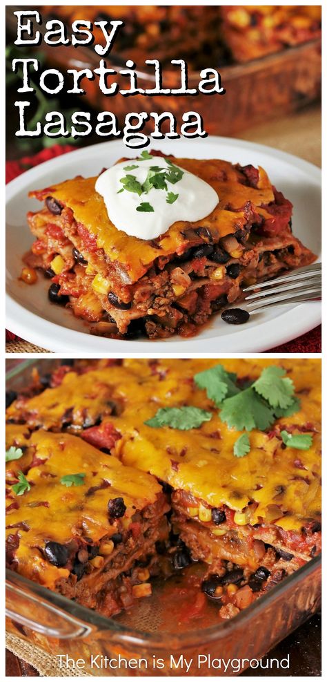 Spicy Tortilla Lasagna ~ Replace tortillas for noodles & swap salsa for sauce to create this delicious alternative to traditional lasagna.  Such an easy, cheesy, & oh-so good dinner recipe idea!  www.thekitchenismyplayground.com Corn Tortilla Lasagna, Mexican Lasagna With Tortillas Chicken, Taco Lasagna With Corn Tortillas, Tortilla Stack Recipe, Tortilla Lasagna Recipe, Mexican Lasagne Tortilla, Mexican Lasagna With Flour Tortillas, Mexican Lasagna With Corn Tortillas, Asian Lasagna