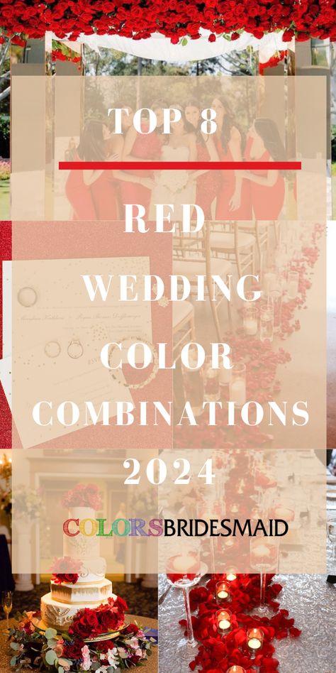 Top 8 Red Wedding Color Combinations for 2024 - ColorsBridesmaid Wedding Colors With Red, Red Table Centerpieces, Red Champagne Wedding, Red Wedding Color Schemes, Shades Of Red Wedding, Red Wedding Color Palette, Crimson Red Wedding, Wedding Color Schemes Red, Red Wedding Colors