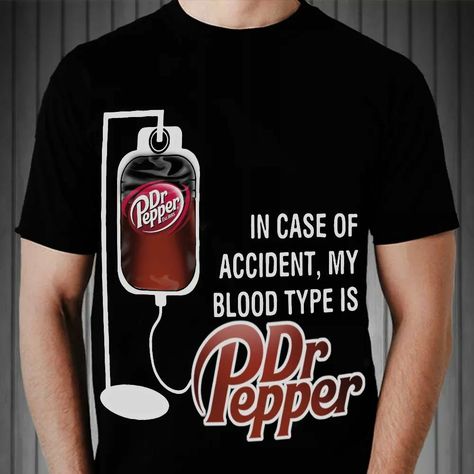 Yes! Yes! Yes! I always said if stuck me for blood draw, Dr Pepper would come out! Funny T Shirt Sayings, Doctor Humor, Casual Blazer Women, Diet Doctor, Funny Shirts Women, Seriously Funny, Dr Pepper, Silhouette Cameo Projects, Soda Pop