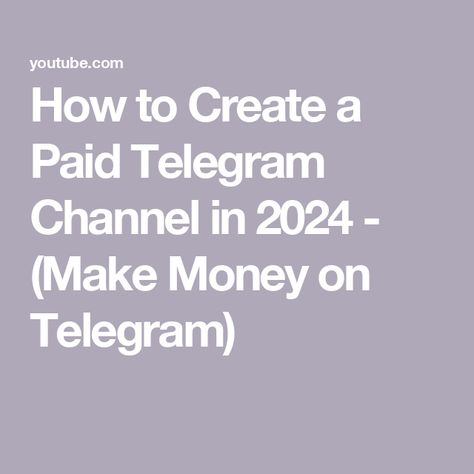 How to Create a Paid Telegram Channel in 2024 - (Make Money on Telegram) Channel Name Ideas Telegram, Telegram Channel Name Ideas, Six Figures, Get My Life Together, Telegram Channel, Money Matters, Make Money, Gate, To Create