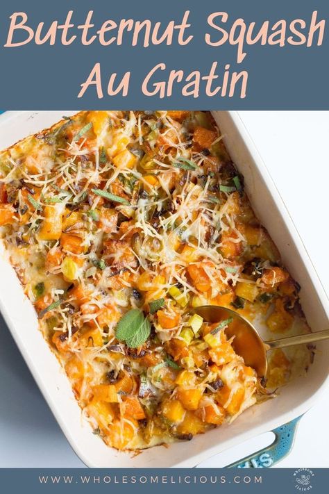 This Butternut Squash Au Gratin is such a comforting dish that works perfectly for the holidays or a special occasion. So delicious! Butternut Squash Au Gratin, Squash Au Gratin, Butternut Squash Side Dish, Squash Gratin, Butternut Squash Gratin, Butternut Squash Casserole, Yummy Fall Recipes, Fresh Sage, Parmesan Sauce