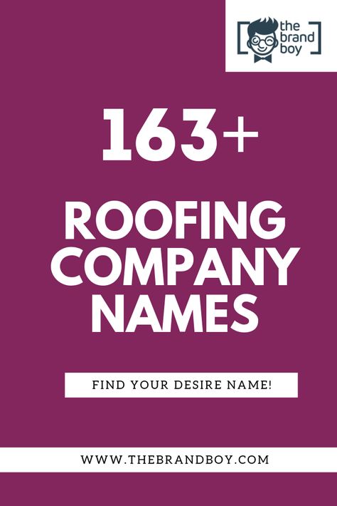 Roofing Company Names, Video Infographic, Company Names Ideas, Company Name Ideas, Roofing Business, Movie Production, Best Roofing, Catchy Names, Roofing Company