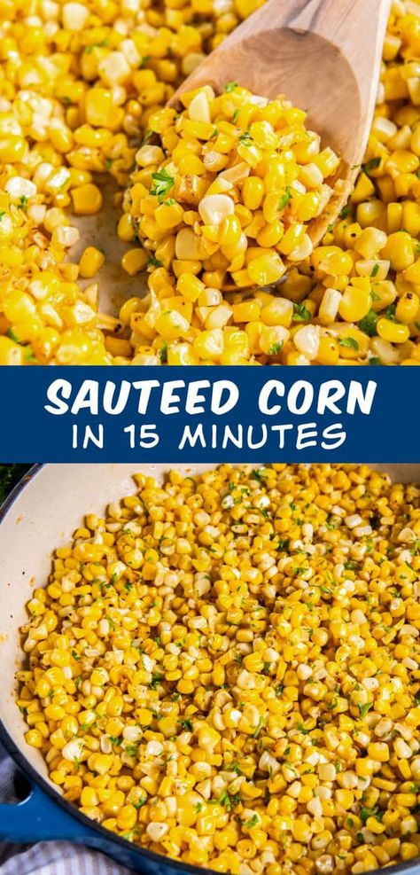 Easy Sautéed Corn (in 15 minutes) Sauteed Corn Side Dishes, Niblet Corn Recipes, Corn Ideas Side Dishes, Asian Corn, Corn Side Dish Recipes, Sautéed Corn, Sauteed Corn, Bbq Chicken Sides, Corn Sauce