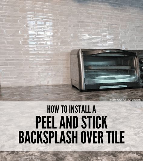 How to Use a Peel and Stick Backsplash Over Tile • Mama and More Painting Tile Backsplash, Tile Over Tile, Kitchen Backsplash Peel And Stick, Sticky Tile, Install Backsplash, Stick On Wall Tiles, Diy Tile Backsplash, Vinyl Backsplash, Stick Tile Backsplash