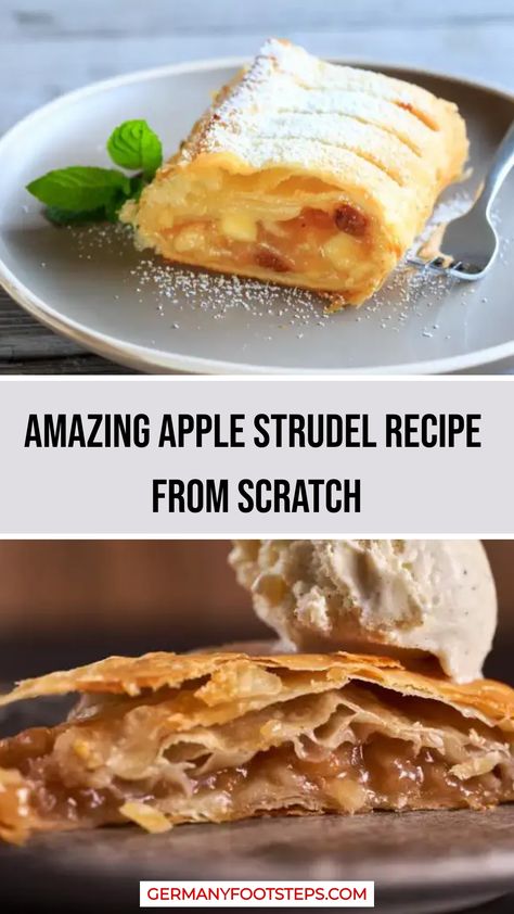 Full Guide to German Apple Strudel including: The Origins of Apple Strudel: Tracing Its Roots | Varieties Across the Region: Exploring Apple Strudel Types | The Art of Apple Strudel Preparation: Traditional Techniques and German Apple Strudel Recipe From Scratch | Apple Strudel Etiquette: How to Enjoy It Like a Local | Beyond the Classic: Modern Twists on Apple Strudel | Don't miss this Germany Apple Strudel Guide! Apple Strudel Recipe From Scratch, German Apple Strudel Recipe, German Apple Strudel, Easy Apple Strudel Recipe, Traditional German Desserts, Apple Strudel Recipe, Easy Apple Strudel, German Dessert, Strudel Recipes