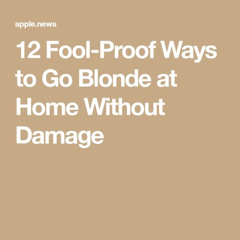 12 Fool-Proof Ways to Go Blonde at Home Without Damage Going Blonde At Home, Platinum Strawberry Blonde, Blonde At Home, Blonde Platinum, Going Blonde, Fool Proof, Strawberry Blonde, Honey Blonde, The Fool