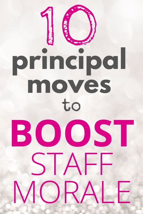 Improving School Climate, Principal Communication With Staff, First Day Of School Gifts For Teachers From Principal, Teacher Retention Ideas, Principal Daily Schedule, Elementary Principal Office Decor, School Climate And Culture Activities, Principal Meet And Greet Ideas, Improve Work Morale