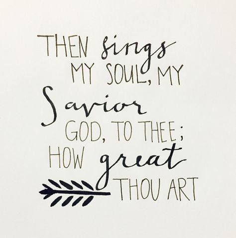 How great thou art How Great Thou Art Quote, Lds Music Quotes, Lds Hymn Quotes, How Great Thou Art Tattoo, How Great Thou Art, Hymn Quotes, Christian Song Quotes, Lds Music, Christian Illustration