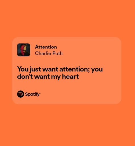 #spotify #lyrics #attention #charlieputh Charlie Puth Spotify Lyrics, Attention Spotify, Attention Lyrics, Attention Charlie Puth, Spotify Lyrics, Charlie Puth, Song Quotes, Lyric Quotes, Music Lyrics