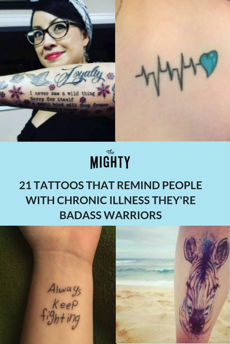 21 Tattoos That Make People With Chronic Illness Feel Like a Badass | The Mighty Rheumatoid Warrior Tattoo, Disabled Tattoo Ideas, Fibro Warrior Tattoo, Fibro Tattoo Ideas, Eds Tattoo Ideas, Pots Awareness Tattoo, Endo Warrior Tattoo, Chronic Pain Tatoos Ideas, Autoimmune Tattoo Ideas