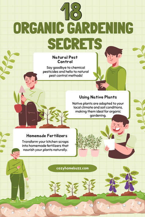 Discover 18 essential organic gardening secrets to grow healthier plants naturally. Learn about soil health, companion planting, natural pest control, and eco-friendly fertilizers that will transform your garden. Whether you're a beginner or a seasoned gardener, these tips will help you create a thriving environment for your plants. Say goodbye to chemicals and embrace nature-friendly gardening methods that promote biodiversity and sustainability. Your green thumb journey starts here! Natural Pest Control, Nature Friendly, Garden Design Plans, Embrace Nature, Organic Gardening Tips, Soil Health, Landscaping Tips, Companion Planting, Cozy Home