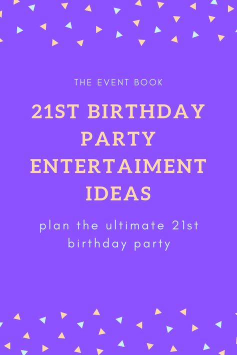 Best entertainment for a 21st birthday party! 21st birthday party entertainment, 21st birthday party games, 21st birthday party activity, 21st birthday party drinking games, large groups, ideas, fun, on a budget, simple, DIY, cheap, awesome, drinking, alcohol, cocktails, mocktails, DJ, party music, dancing, night, magician, photographer, plan a 21st birthday party, turning 21, party games, live band, photo booth, dancers, glow sticks, glow shot, decorations, party food, party drinks Birthday Party Themes For 21st, 21st Party Activities, 21 Birthday Game Ideas, 21st Birthday Traditions, 20th Birthday Party Activities, Party Games For 21st Birthday, 21st Birthday Entertainment Ideas, Games To Play At 21st Birthday Party, 21st Game Ideas