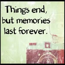 Things end, but memories last forever. School Memories Quotes, Memories Last Forever, Quotes Friends, Forever Quotes, Creating Memories, School Memories, Memories Quotes, Back To School Activities, Friends Quotes