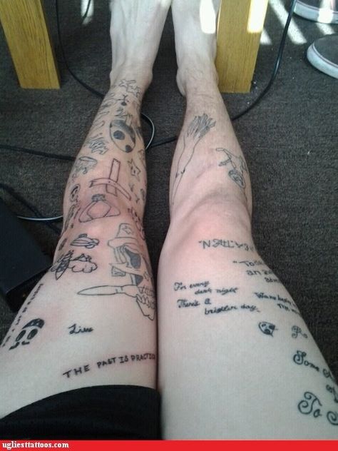 Sure, I doodled a lot in my notebooks in class, but I'd never ink the doodles on my legs. My legs would be covered with weird shoes and Homestar Runner mini-comics. Meme Tattoos Funny, Homestar Runner, Leggings Meme, Lower Leg Tattoos, Tattoo Fails, Dont Drink And Drive, Text Tattoo, Dating Advice For Men, Bad Tattoos