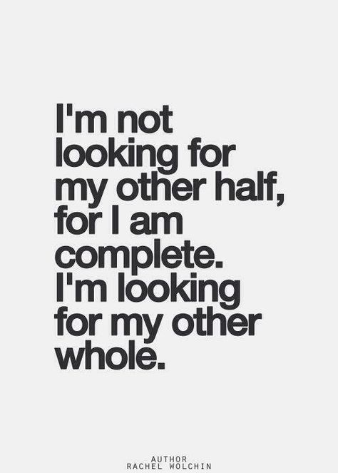 "It takes two whole individuals to make a relationship. Not to halves that equal a whole." -кмв My Other Half, Inspirational Quotes Pictures, Words Worth, Other Half, Quotable Quotes, Cute Quotes, Picture Quotes, Beautiful Words, Inspire Me