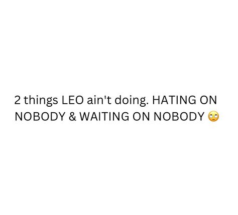 100% LEO ♌️😎✌🏻 Leo Szn, Bestie Goals, Self Love Quotes, Real Quotes, Relatable Quotes, Self Love, Love Quotes, Quotes