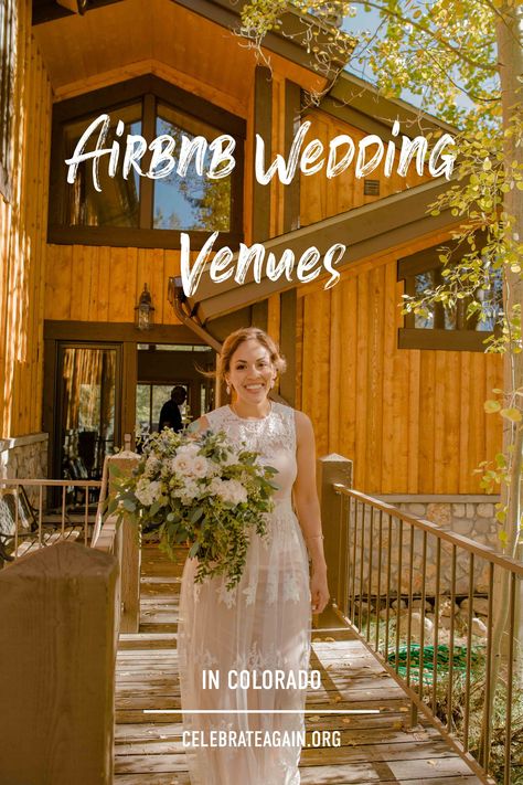 Looking for airbnb wedding venues colorado? Here are 20+ dazzling airbnb’s that will help you create your ideal wedding or colorado elopement! We've got some extra airbnb wedding colorado planning tips and rental home wedding guidelines to help you find the best deals and plan the airbnb wedding of your dreams! Mountain Home Wedding, Airbnb Elopement Colorado, Airbnb Wedding Colorado, Intimate Colorado Wedding, Small Wedding Colorado, Elopement Ideas Colorado, Air Bnb Elopement, Small Colorado Wedding, Colorado Elopement Ideas