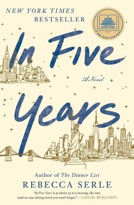 A New York Times bestseller A Good Morning America, FabFitFun, and Marie Claire Book Club Pick “In Five Years is as clever as it is moving, the rare... Rebecca Serle, Novel Books, In Five Years, Audible Books, See Yourself, Book Reading, Book Release, Good Morning America, A Novel