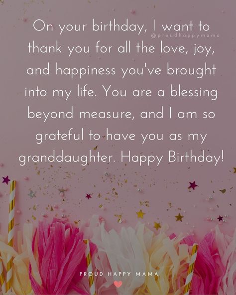 To help you find the perfect words for your granddaughters birthday, here you'll find my favorite granddaughter birthday messages to inspire you! These happy birthday granddaughter quotes are filled with love, pride, and heartfelt blessings, ensuring that your granddaughter’s special day is as magical and memorable as she is. Birthday Wish For Granddaughter, Happy Birthday Granddaughter Wishes, Granddaughter 1st Birthday Wishes, Happy 21st Birthday Granddaughter, Letters To My Granddaughter, Goddaughter Birthday Quotes, Happy Birthday Granddaughter Love You, Happy 18th Birthday Granddaughter, Happy Birthday Granddaughter Quotes