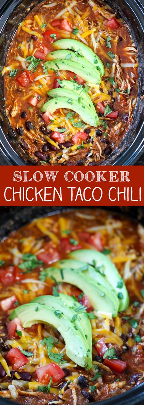 Slow Cooker Chicken Taco Chili - No. 2 Pencil Slow Cooker Chicken Taco Chili, Best Slow Cooker Chili, Chicken Taco Chili, Slow Cooker Taco, Taco Chili, Slow Cooker Chili Recipe, Slow Cooker Chicken Tacos, Vegetarian Soup Recipes, Chicken Taco