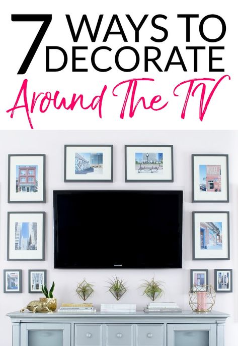 7 options for decorating around a TV - whether you need to decorate  around a wall mounted tv or one on a console, this post has clever ideas for every style! Tv Wall Design Large Space, How To Decorate A Dark Wall, Above Tv Decor Living Rooms, Tv Camouflage, Tv Mounted On The Wall In Living Room, Decor Above Tv, Decorating Around A Tv, How To Decorate Around A Tv, Shelves Around Tv