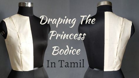 Full video watch on YouTube basic princess Bodice front and back draping in Tamil language by muthalsha sheriff Basic Bodice Draping, Bodice Draping, Princess Bodice, Basic Bodice, Princess Line, Tamil Language, Flower Art Painting, The Princess, Flower Art