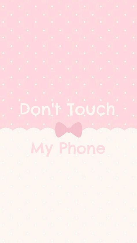 Don't Touch My Phone Wallpapers, Dont Touch My Phone, Don't Touch My Phone, Amazing Wallpapers, Iphone Wallpaper Landscape, Dont Touch My Phone Wallpaper, Bow Wallpaper, Iphone Lockscreen Wallpaper, Funny Iphone Wallpaper