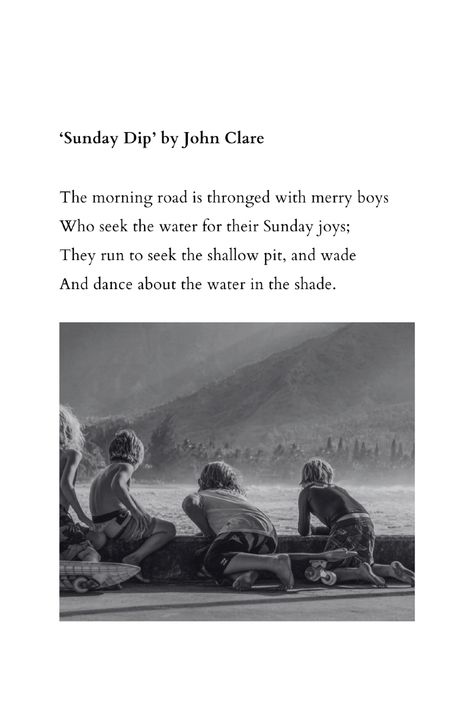 John Clare's poem 'Sunday Dip' reflects the poet's deep connection to nature and the simple, tranquil pleasures of rural life. The poem captures a moment of solitude and reflection as the speaker enjoys a refreshing swim in a natural setting, likely a river or pond, on a Sunday.

Discover more! Visit our website. ✨

#JohnClare #SundayDip #NaturePoetry #RuralLife #SimplePleasures #PoetryLovers #NatureLovers #QuietMoments #LiteraryEscape #ClassicPoetry #PoemOfTheDay #PoetryCommunity #Poetry #poem John Clare, Poem Analysis, Nature Poem, Literary Terms, Poem A Day, The Poem, Improve Your English, Poetry Poem, Deep Connection