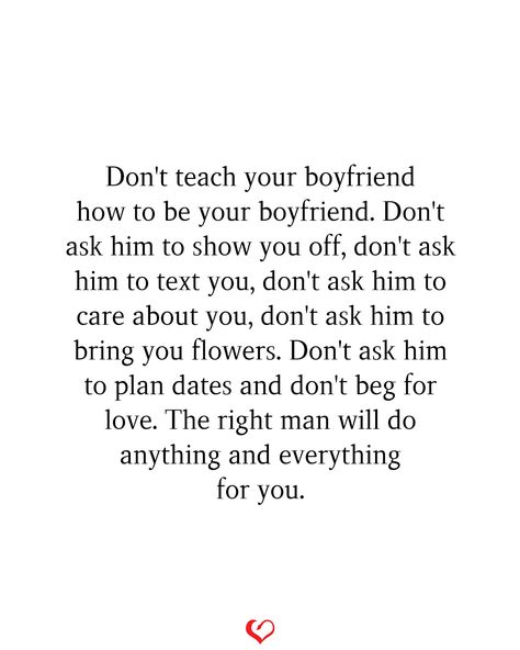 Boyfriend Not Caring Quotes, He Brings Me Flowers Quotes, Not Getting Attention From Boyfriend, Beg For Attention Quotes Relationships, I Deserve Flowers Quotes, No Attention From Boyfriend, Unaffectionate Boyfriend, Inconsiderate Boyfriend Quotes, Dont Beg For Bare Minimum