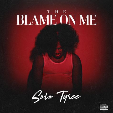 The Blame On Me by Solo Tyree on Apple Music Blame On Me, Parental Advisory Explicit Content, Parental Advisory, Apple Music, Parenting, Songs, Music