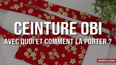 Univers du Japon vous dévoile comment et avec quoi porter la ceinture obi pour pimper votre style et mettre en valeur votre silhouette. Quoi Porter, Porter, Couture