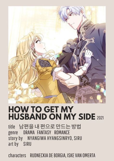 How to Get My Husband on My Side webtoon minimalist poster Webtoon Minimalist Poster, Romance Anime List, Historical Romance Manga, Manhwa Recommendations, The Olsen Twins, Bahasa Jepun, Personajes Studio Ghibli, Best Romance Anime, Gender Inequality